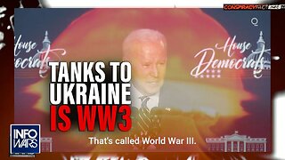 VIDEO: See Joe Biden Admit Sending Tanks to Ukraine is World War 3
