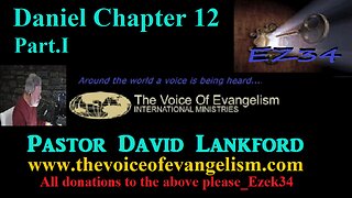 6-26-23 Daniel Chapter 12 Pt.I_ David Lankford