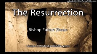 The Resurrection - Fulton Sheen