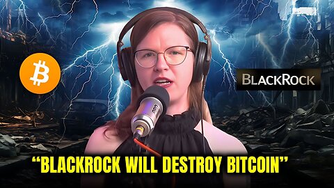 "COMPLETE DESTRUCTION AHEAD! Why BlackRock Was the BIGGEST MISTAKE" - Whitney Webb