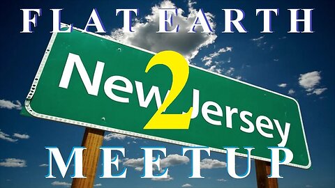 [archive] Flat Earth meetup New Jersey March 25, 2018 ✅