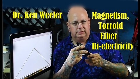 Dr. Ken Weeler, world specialist on Magnetism EXPLAINS!!! A must watch.