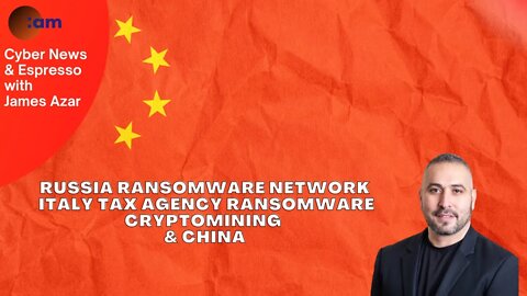 Russia Ransomware Network, Italy Tax Agency Ransomware, Crypto & China
