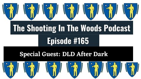 DLD Is Back!!! The Shooting In The Woods Podcast Episode 165