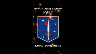 Know Your Enemy: How to Defeat the NWO, Part 1