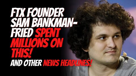 FTX Found Sam Bankman-Fried Paid Millions on Voter Data and Other Dumb News Headlines.