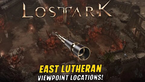 EAST LUTTERA VIEWPOINT LOCATIONS! - LOST ARK - ADVENTURE TOME