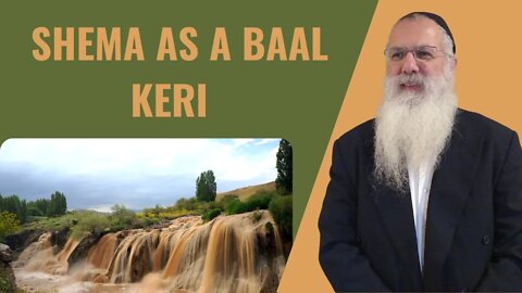 Mishna Berachot Chapter 3 Mishnah 5 Shema as a Baal keri
