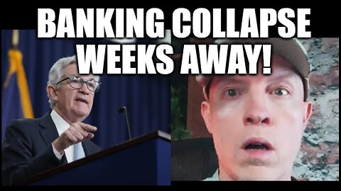 BANKING COLLAPSE WEEKS AWAY! GET HARD ASSETS NOW