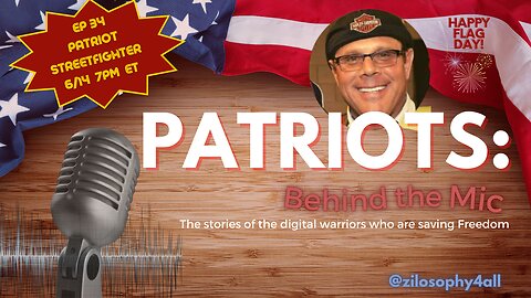 Patriots Behind The Mic #34 - Patriot Streetfighter Flag Day Special