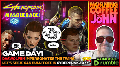 🎮 GAME DAY! 🎮 | Cyberpunk 2077: MASQUERADE!