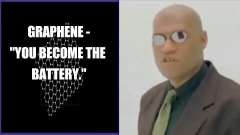 YOU Become the Battery - Graphene Transhumanism Human 2.0