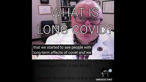 WHAT IS LONG COVID? | UNEED2CTHIS | AUG 26, 2021