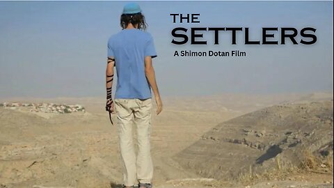 The Settlers | Inside the Jewish Settlements