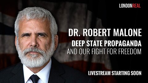 Dr Robert Malone - Deep State Propaganda & Our Fight For Freedom