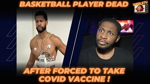 THE COVID VACCINES JUST KILLED ANOTHER PROFESSIONAL BASKETBALL SOMETHING HAS TO BE DONE !
