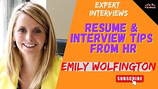 GET HIRED: HR EXPERT REVEALS INSIDER TIPS FOR APPLICATION & INTERVIEW SUCCESS | FT. EMILY WOLFINGTON
