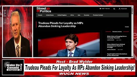 WUCN-Epi#213- Trudeau Pleads For Loyalty As MPs Abandon Sinking Leadership!