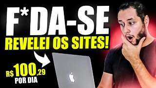 REVELADO: 7 SITES QUE TE PAGAM $100,29 POR DIA - Sites para ganhar dinheiro na internet