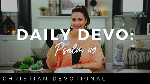 PSALM 119 | CHRISTIAN DAILY DEVOTIONAL FOR WOMEN AND MEN