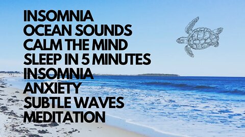 CALM OCEAN WAVES SLEEP IN 5 MINUTES, RELIEVE ANXIETY, CLEAR MIND, OCEAN SOUNDS, MEDITATION, INSOMNIA