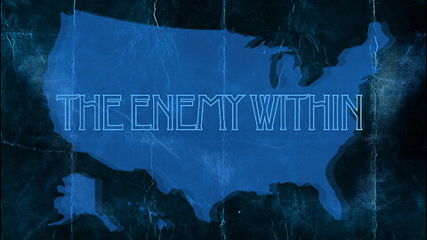 The Enemy Within, Part 3 - Is There Hope Left?