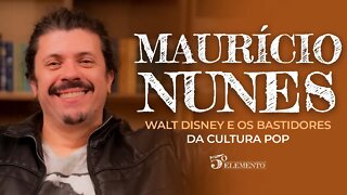 WALT DISNEY E OS BASTIDORES DA CULTURA POP - COM MAURÍCIO NUNES | PROGRAMA 5º ELEMENTO