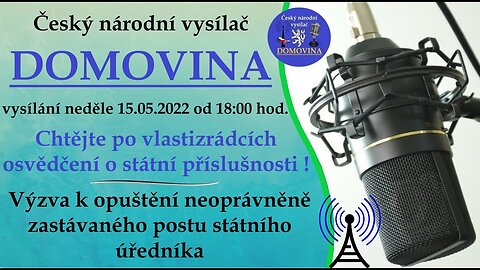 Chtějte po vlastizrádcích osvědčení o státní příslušnosti | vysílání 15.05.2022