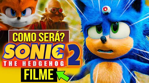 COMO Será o PROXIMO filme do SONIC 😵| SONIC 2 O FILME