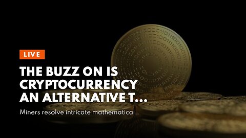 The Buzz on Is cryptocurrency an alternative to remittances or an additive