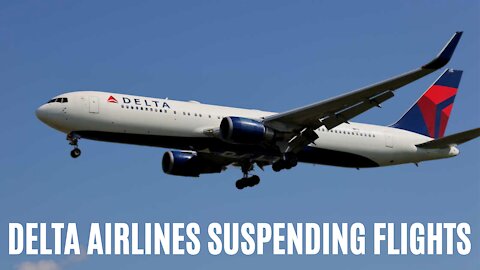 Atlanta-Based Delta Air Lines Will Suspend Flights Starting Tomorrow