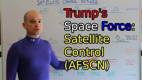 Trump's Space Force: Air Force Satellite Control Network