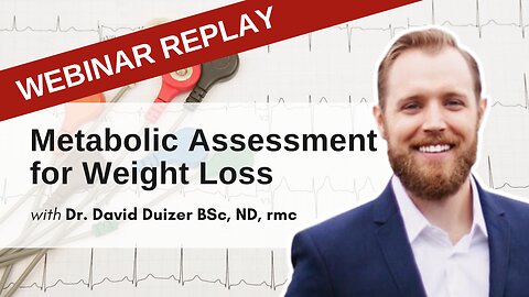 Metabolism Assessment & Optimization for Weight Loss in a Clinical Nutrition Practice | Jan 25, 2022