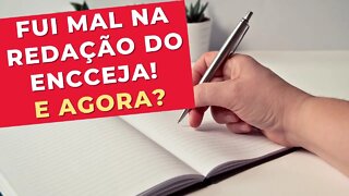 FUI MAL NA REDAÇÃO DO ENCCEJA! E AGORA?