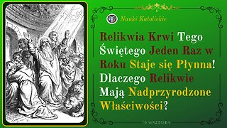 Krew Raz w Roku Staje się Płynna! Dlaczego Relikwie Mają Nadprzyrodzone Właściwości? | 19 Wrzesień