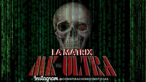 MK-Ultra: La Matrix