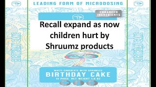 Schruumz recall expands now kids in hospital