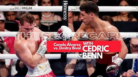 Canelo Álvarez vs. Dmitry Bivol | The Scorecard with Cedric Benn | TalkinFight.com