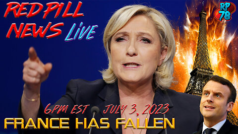 France Is a Failed State, Patriots Fight Back, What Can We Learn? on Red Pill News