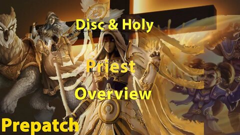 WoW Shadowlands Prepatch Holy & Disc Priest Overview