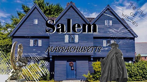 SALEM, Massachusetts (The City of Witches)