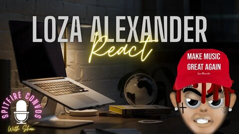 Loza Alexander REACTION VIDEO?! Unborn. The Unpopular Opinion.