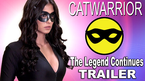 "Catwarrior 7: The Legend Continues" Trailer