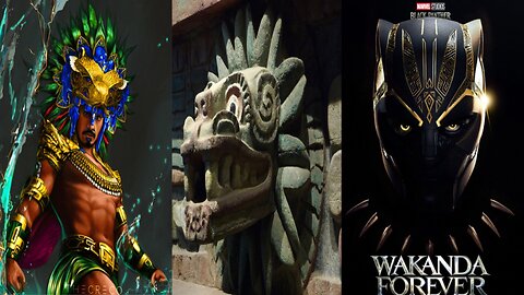 KUKULKAN: THE FEATHER SERPENT & WAKANDA FOREVER COLLUDE