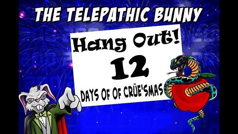 Hang Out! Episode 12: The Twelve Days of Crüe'smas!