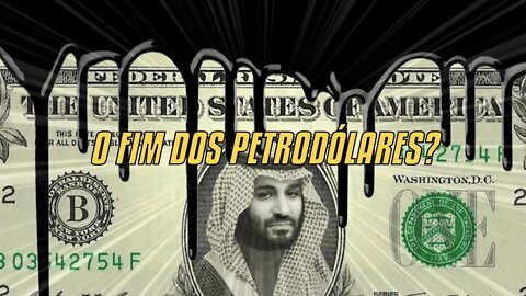 O Fim Dos Petrodólares?