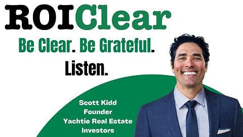 Scott Kidd: Be Clear. Be Grateful. Listen.