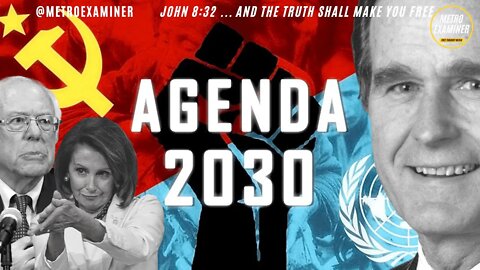 AGENDA 21 -Agents of the United Nations - BUSH, PELOSI, SANDERS. EXPOSED!