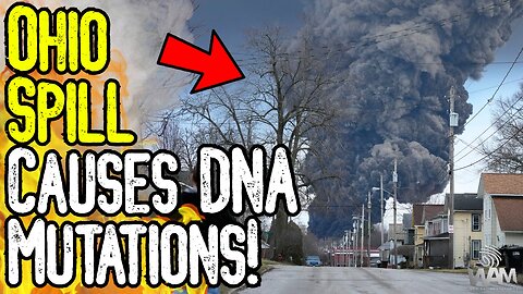 OHIO SPILL CAUSES DNA MUTATIONS! - New Class Action Suit Exposes False Flag Depopulation Agenda!