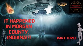Morgan County, Indiana Mufon UFO reports Part 3